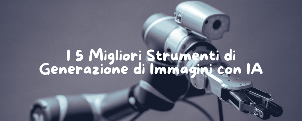 I 5 Migliori Strumenti di Generazione di Immagini con IA